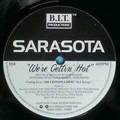 Sarasota - We're Getting Hot (Decoy Remix) - Full Remix