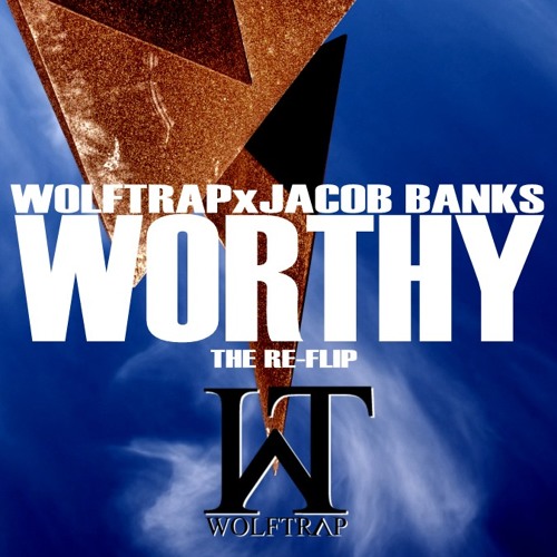 Wolftrap vs Jacob Banks - Worthy