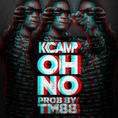 K Camp - Oh No (Prod by 808Mafia)