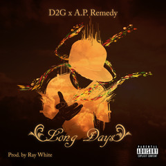 Long Days feat. A.P. Remedy (Prod. by Ray White)