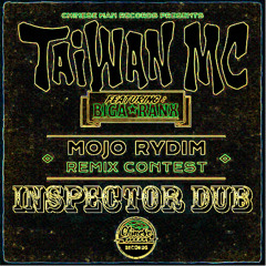Mojo Rydim - Taiwan MC feat. Biga*Ranx ( Inspector Dub remix )