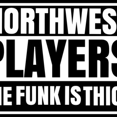 Northwest Players-The Funk Is Thick