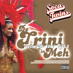 Soca Twins - De Trini In Meh (Soca Mix 2007) - Part 2