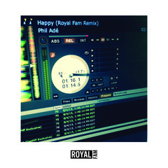 Phil Adé - Happy (Royal Fam Remix)