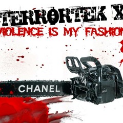 TERRORTEK X- Violence Is My Fashion (demo)
