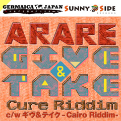ARARE - GIVE & TAKE -Cure Riddim-