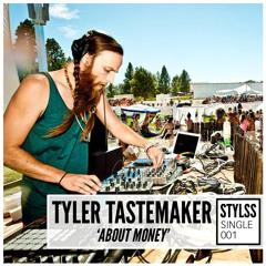 STYLSS Single 001: Tyler Tastemaker - About Money