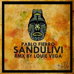 Pablo Fierro - Sandulivi (Incl. Louie Vega Remixes) Nulu Music