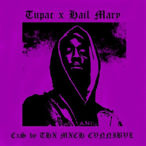 Tupac | Hail Mary Chopped x Screwed