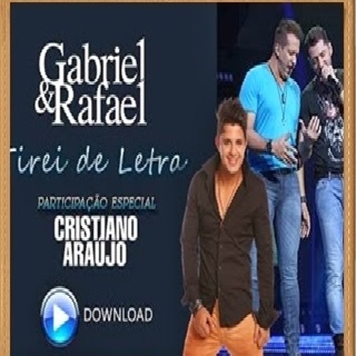 Gabriel e Rafael Part. Cristiano Araújo - Tirei de letra