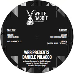 WRR006_White Rabbit Presents Daniele Polacco_Out Now 12"