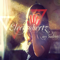 Electrohertz - My Valentine [ Original Mix ]