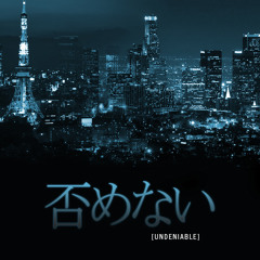 Undeniable featuring Wildelux