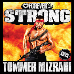 PODCAST --- FOREVER TEL-AVIV - STRONG - (TOMMER MIZRAHI) --- FREE DOWNLOAD