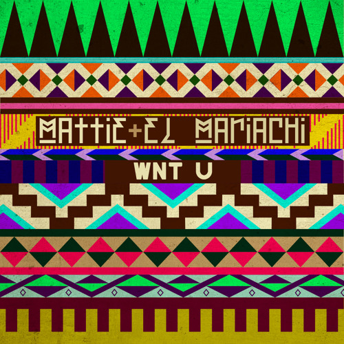 Mattie, El Mariachi - Wnt U [El Mariachi version] (snippet)