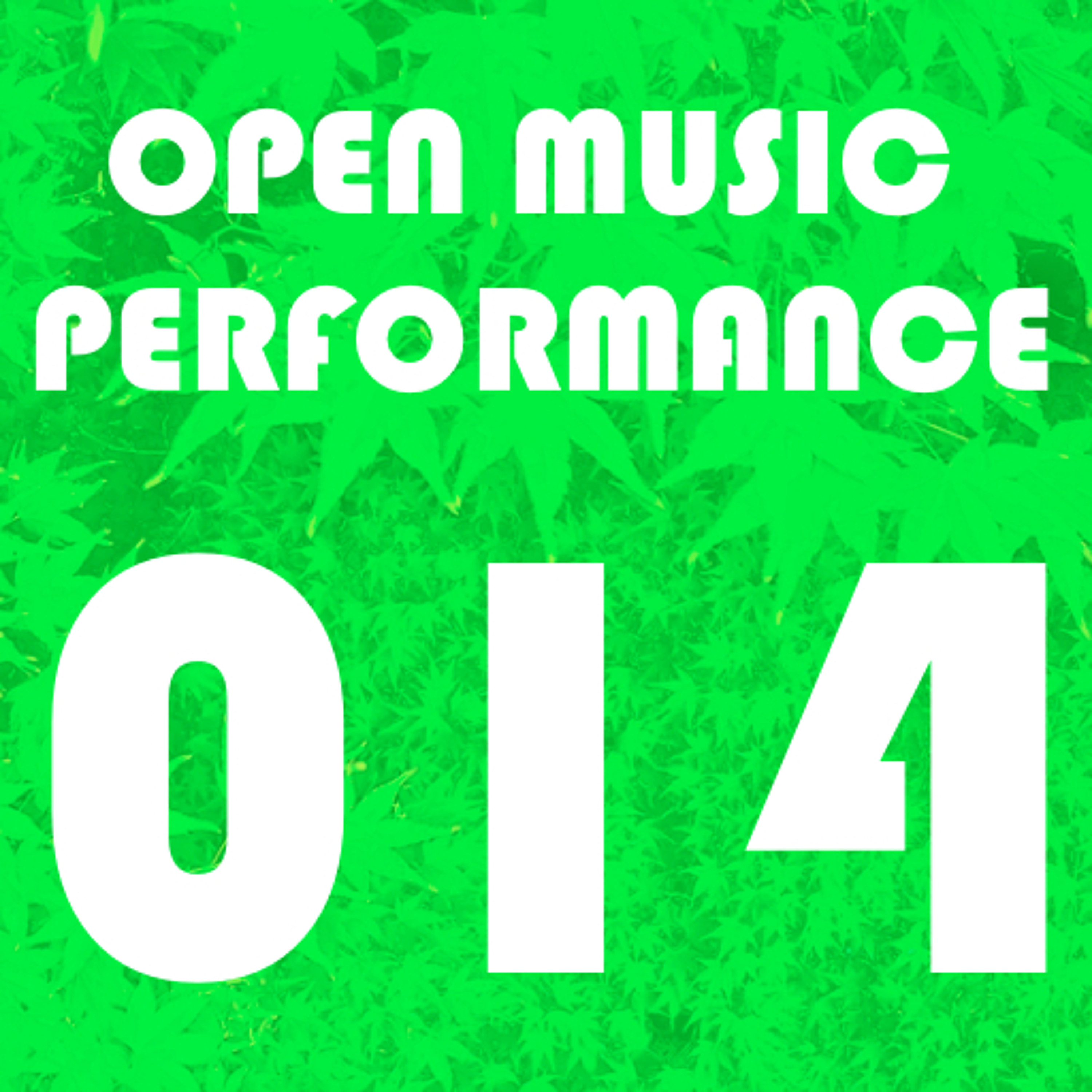 Open Music Performance 014 episode artwork