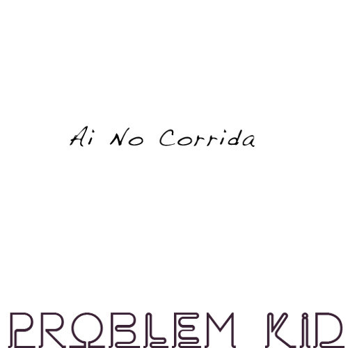 Problem Kid - ai no corrida (unmaster)