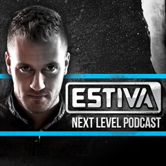 Estiva - Next Level Podcast 039