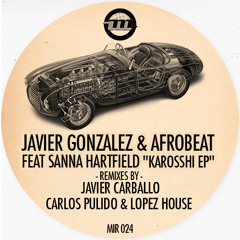 Javier Gonzalez & Afrobeat feat Sanna Hartfield - Karosshi