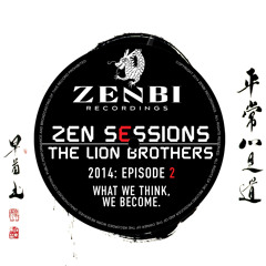ZEN SESSIONS RADIO #002 - THE LION BROTHERS // ZENBI RECORDINGS