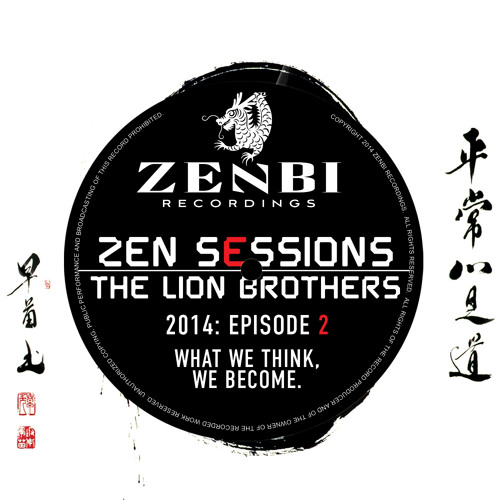 ZEN SESSIONS RADIO #002 - THE LION BROTHERS // ZENBI RECORDINGS