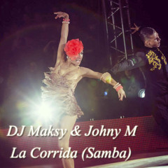 DJ Maksy & Johny M - La Corrida (Samba 51bpm)