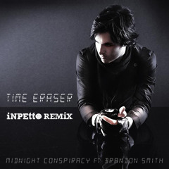 Midnight Conspiracy - Time Eraser (Inpetto Remix)