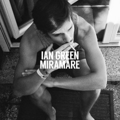 Ian Green - Miramare (Original Mix)