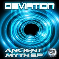 Deviation - Ancient Myth E.P (OUT NOW)