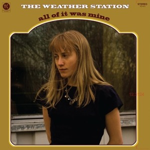 The Weather Station - Everything I Saw
