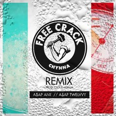 Free Crack (Remix)(Prod. Cloud Atrium)(feat. A$AP Ant x A$AP Twelvyy)