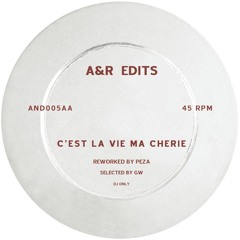 A&R Edits Vol5 - C'est la vie, ma cherie - Peza