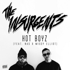The Insurgents - Hot Boyz Remix (feat Nas & Missy Elliot)