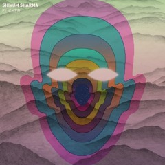 Shivum Sharma - Flicker (SoulCircuit Remix)
