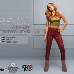 BENGU 2014 ALBUM MİX VOL.3 SELİM ÖZBEN REMİX (FREE DOWNLOAD)