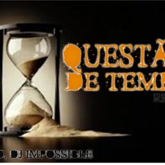 Questão De Tempo #Remix Ft. Young Double