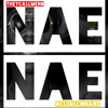 NaeNae (Hold Up, Show Nuff)