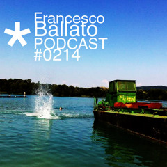 Ballato's PODCAST #0214