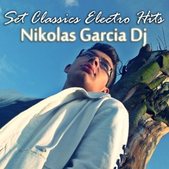 Set Classics Electro Hits - ★Nikolas Garcia★