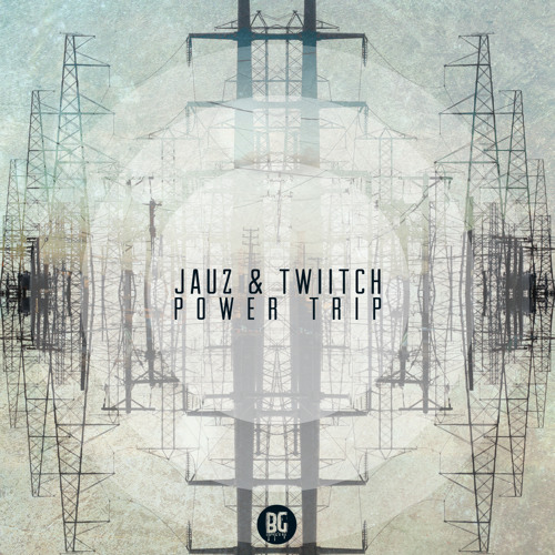 Jauz & Twiitch - Power Trip (Original Mix) Free Download