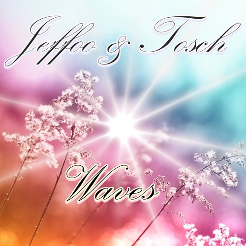 Jeffoo & Tosch - Sun Waves 2014 (Cut Preview) Release Date coming soon