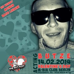 Butze @ Raw Nuts Night #9 M-Bia Berlin