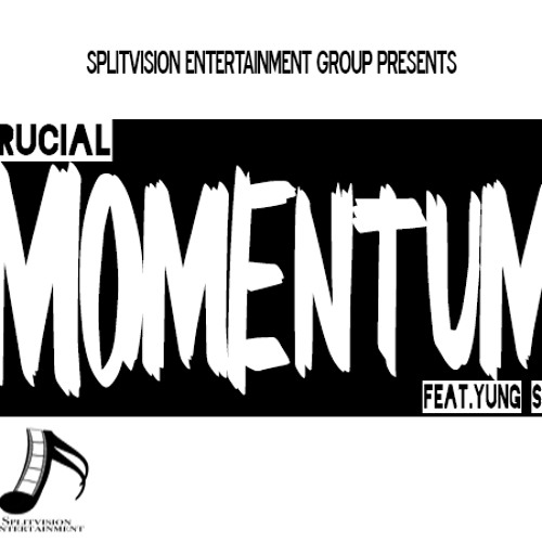 MOMENTUM f/ Yung Sipp