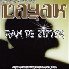 Dayak - Ran De Zifter [ Prod By Sunda For Sunda Musik ]