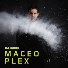 Maceo Plex - [Album: Dj Kicks]   (D-Per Compilation)