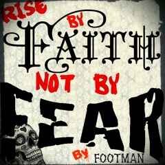 "Rise By Faith Not By Fear" Prod. By WaterworX at WaterworX