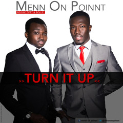 Menn On Poinnt - Turn It Up