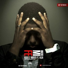Gp Rymer - Muere Mi Fe Ft. Alex El Vidente & Alca