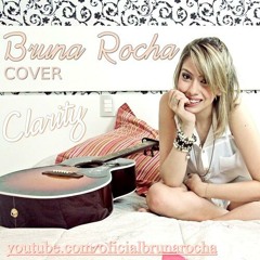 Bruna Rocha - Clarity (Cover)