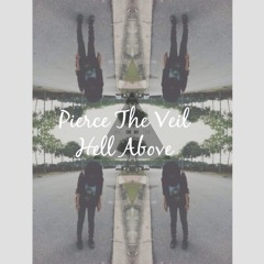 Pierce The Veil- Hell Above (cover)